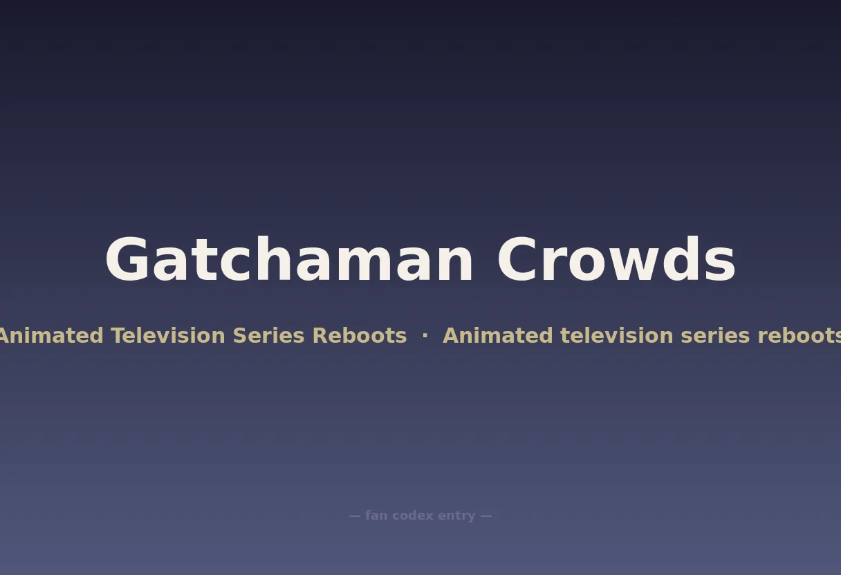 Gatchaman Crowds