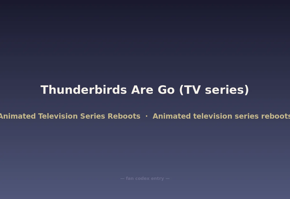 Thunderbirds Are Go (TV series)